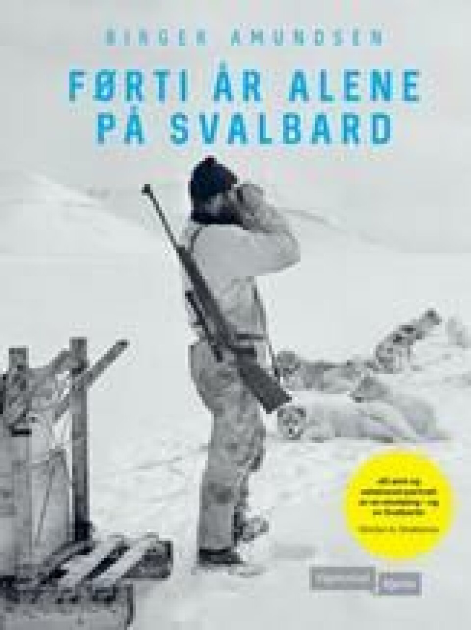 «Cowboylandet» Svalbard: – En tumleplass for eventyrere og individualister