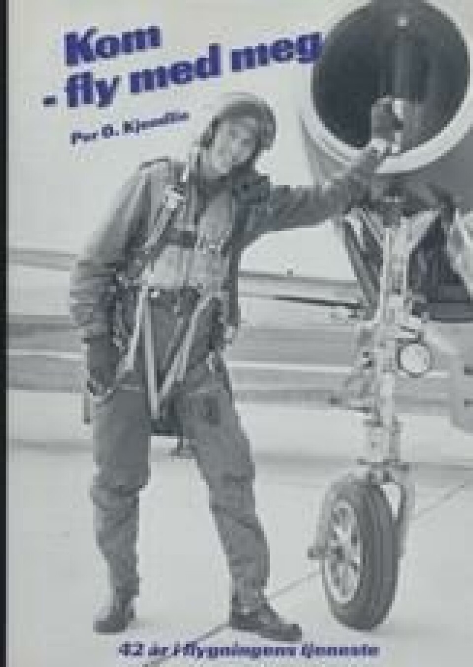 I 2008 ga Per Kjendlie ut boken «Kom - fly med meg» om hans 42 år på vingene. I 2008 ga Per Kjendlie ut boken «Kom - fly med meg» om hans 42 år på vingene.