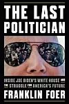 Forsiden til boken «The Last Politician» av forfatter Franklin Foer. Foto: Penguin Press