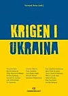 Torsdag lanseres boken «Krigen i Ukraina». Foto: Fagbokforlaget