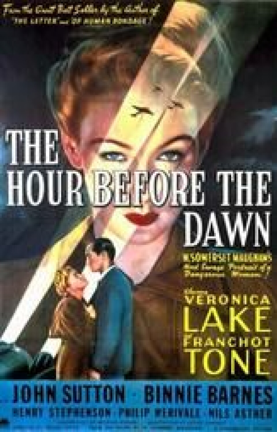«The Hour Before the Dawn» skulle markere starten på nedturen for Veronica Lake. «The Hour Before the Dawn» skulle markere starten på nedturen for Veronica Lake.