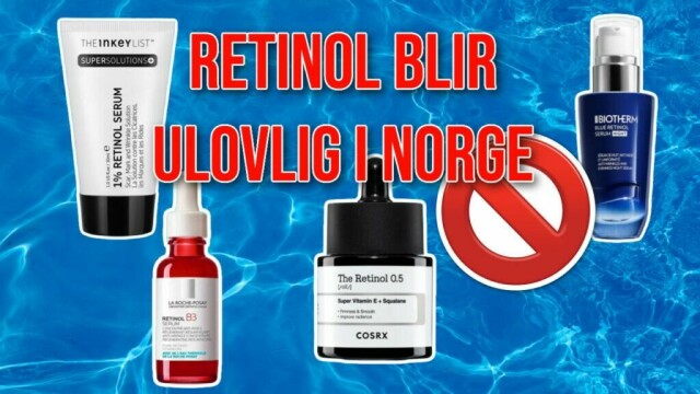 Flere populære hudpleie produkter med retinol blir ulovlig i Norge, dette er hvorfor. (Foto: Ole Kristian Aaknes)