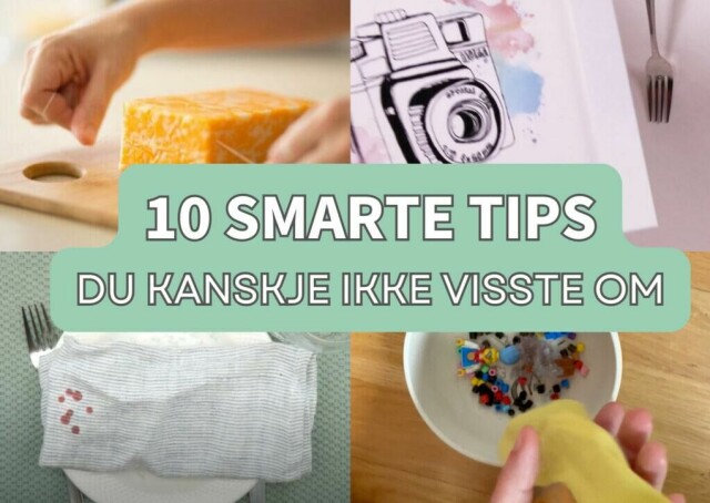 Små tips som gjør hverdagen enklere er både nyttig og morsomt. Hvilke av disse 10 tipsene hadde du ikke hørt om før? (Foto: Kreative Ideer/ Miriam Schjetlein)