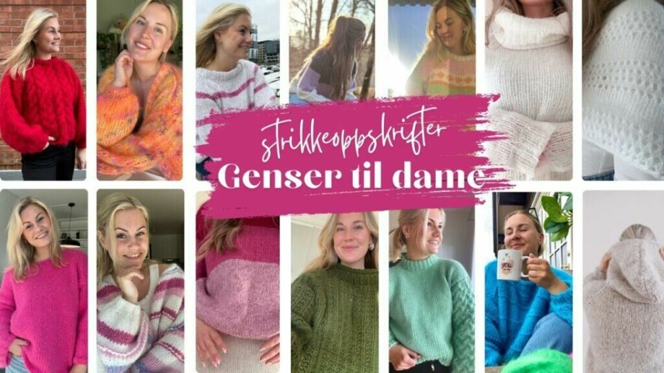 Utforsk vårt utvalg av strikkeoppskrifter til damegensere! Fra varme, chunky strikkegensere til delikate og luftige design – finn din favoritt i Kreative Ideer sin nettbutikk. (Foto: Kreative Ideer/Aurora Lange) En kollasj av ulike damegensere strikket i myke og fargerike garn, presentert som en inspirasjon for strikkeoppskrifter. Bildet viser et bredt utvalg av gensere i forskjellige stiler, fra chunky oversized design til lette og feminine mønstre. Teksten i midten fremhever 'Strikkeoppskrifter – Genser til dame', og gir et tydelig inntrykk av at disse oppskriftene er tilgjengelige i Kreative Ideer sin nettbutikk.